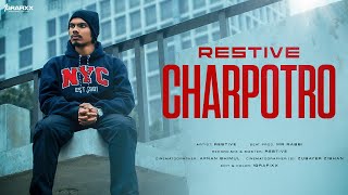 Charpotro ছাড়পত্র  RESTIVE  Official Music Video  Bangla Rap [upl. by Maitland]