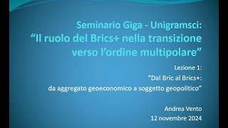 Andrea Vento  Dal Bric al Brics da aggregato geoeconomico a soggetto geopolitico [upl. by Estas459]