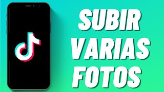 Cómo Subir Varias Fotos en TikTok [upl. by Nemzzaj]