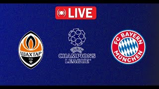 FC Shakhtar Donetsk vs FC Bayern Munich Match Live  UEFA Champions League Live [upl. by Naes94]