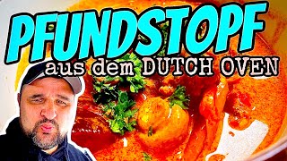 PFUNDSTOPF im DUTCH OVEN grillen  PARTYREZEPT KLASSIKER Klaus grillt [upl. by Arbmik]