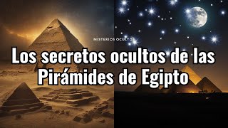 🔍🛕 quotLos secretos ocultos de las Pirámides de Egipto 🏜️🌟 ¡Lo que nunca te contaronquot [upl. by Manheim991]