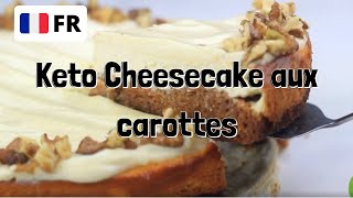 Recette Keto  Cheesecake aux carottes  Français [upl. by Os]