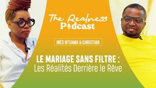 Le mariage sans filtre Les réalités derrière le rêve [upl. by Innaig]