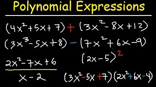 Polynomials  Adding Subtracting Multiplying and Dividing Algebraic Expressions [upl. by Gwyn]