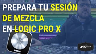 Cómo preparar una sesión para mezclar en Logic Pro X  Pablo Ortega LinCRecords [upl. by Allbee]