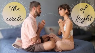 Tantric Breathing Couple Meditation  The Circle of Light [upl. by Ikkin414]