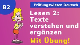 Texte verstehen und ergänzen B2 ⭐️⭐️⭐️ LESEN B2 [upl. by Ulric]