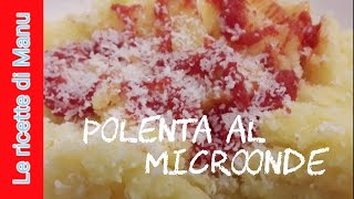 Polenta col microonde [upl. by Neirad]