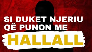 SHKËPUTJE  Si duket njeriu që punon me HALLALL [upl. by Lleihsad]