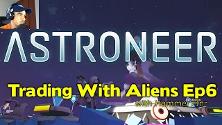 How to Use the TRADE PLATFORM to GET RARE Items  Astroneer Ep6 [upl. by Noicpecnoc]