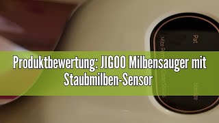 Produktbewertung JIGOO Milbensauger mit StaubmilbenSensor und Intelligente LEDAnzeige Milbenstau [upl. by East]