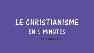 Le christianisme en 3 minutes [upl. by Chiquia]