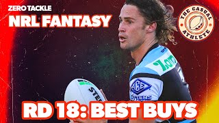 NRL FANTASY Round 18 BEST BUYS  TheCasualAthlete [upl. by Sivet]