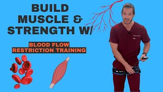 Blood Flow Restriction The Secret to Accelerated Muscle Growth [upl. by Melville991]