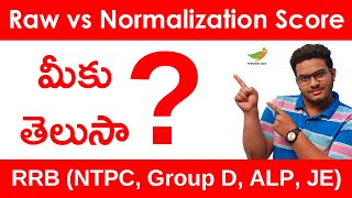 Raw Score vs Normalized Score in Telugu  RRB NTPC Group D ALP JE [upl. by Notliw]