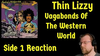 Thin Lizzy Vagabonds Of The Western World Side 1 Reaction [upl. by Tifanie]