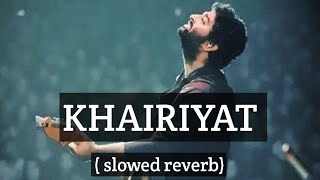 Song khairiyat pochu slowed reverb  sad song khairiyat  kabhi tu kairiyat pocho full song [upl. by Beverie]