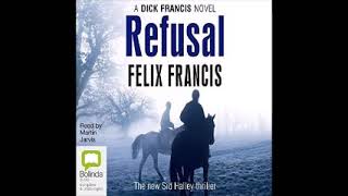 Dick Franciss Refusal Sid Halley 5by Felix Francis Audiobook [upl. by Melamed140]