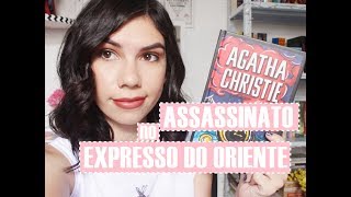 Assassinato no Expresso do Oriente  livro de Agatha Christie  Mari Coutinho [upl. by Raouf67]