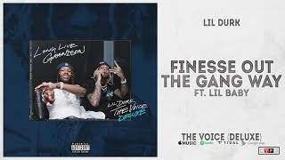 Lil Durk  quotFinesse out the Gang Wayquot Ft Lil Baby The Voice Deluxe [upl. by Decrem]