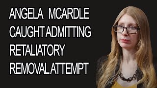 Angela McArdle ALLEGEDLY caught admitting retailatory removal against me [upl. by Hildick]