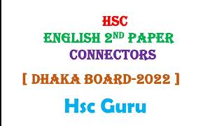 Connectors Dhaka Board 2022 HSC  HSC English 2nd Connectors  Connectors  Hsc Guru [upl. by Oiramel999]