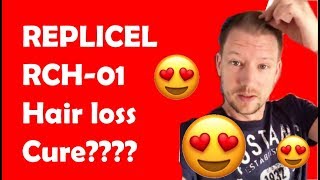 🙀 RepliCel RCH01  Hair loss cure in 2019 [upl. by Edahsalof]