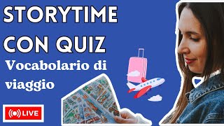 01LIVE VIAGGIARE Storytime e tanti quiz interattivi [upl. by Rupert]