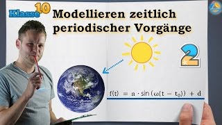 Trigonometrie Modellieren zeitlich periodischer Vorgänge  Klasse 10 ★ Übung 2 [upl. by Salohcim]