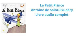 Livre audio complet Le petit prince  Antoine de SaintExupéry [upl. by Wanyen]