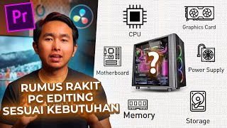 Tips and Trick Memilih Komponen PC EDITING Sesuai Kebutuhan [upl. by Nunci197]