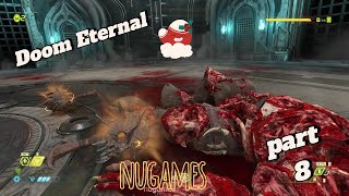 Doom Eternal  part 8 funny playnugames [upl. by Anelagna]