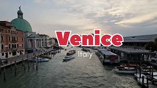 Day 10 Venice Italy 4K Holiday [upl. by Aciretehs]