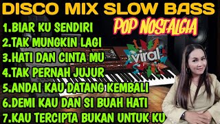 DISCO MIX SLOW BASS POP NOSTALGIA COCOK BUAT TEMAN DI PERJALANAN AUDIO JERNIH [upl. by Aran]