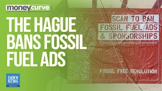 The Hague to Ban Fossil Fuel Advertising Starting January  Dawn News English [upl. by Ayotan762]