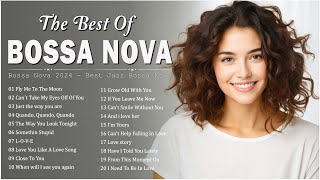 Best Playlist Jazz Bossa Nova Covers 2024 💖 Best Relaxing Bossa Nova Songs Collection  Cool Music [upl. by Odlanor]