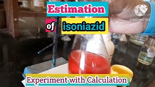 Estimation of isoniazid drugs  Experiment with calculation [upl. by Schlosser]