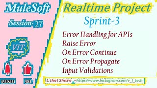 MuleSoft  Realtime Project Session27  vitechtalks6017  Sprint3  Error Handling amp Validations [upl. by Retxab]