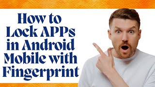 How to lock apps using fingerprint on any android phone  Lock your Android mobile Apps [upl. by Fugate]