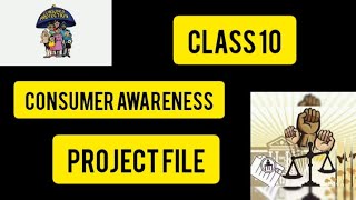 consumer awareness project file for class 10th project file for class 10 consumer awareness [upl. by Gytle]