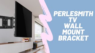 PERLESMITH TV Wall Mount Bracket  100k Bonuses in Description [upl. by Cybil430]