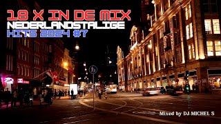 18x Nederlandstalige MIx Hits 2024 met Gap Hier mag alles Satisfyer In 7 [upl. by Notfilc998]