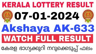 Kerala Lottery Result Today  Kerala Lottery Result Today Akshaya AK633 3PM 07012024 bhagyakuri [upl. by Pitts]