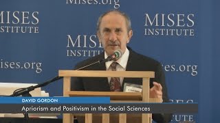 Apriorism and Positivism in the Social Sciences  David Gordon [upl. by Ahtanoj]