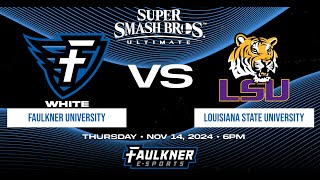 Smash Bros Playoffs Faulkner White vs LSU Round 1 Game 2 11142024 [upl. by Hagen600]