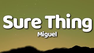 Miguel  Sure Thing Lyrics [upl. by Demetra]