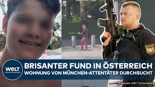 MÜNCHEN Brisantes Material entdeckt Polizei durchsucht Wohnung des Attentäters in Österreich [upl. by Phaidra]