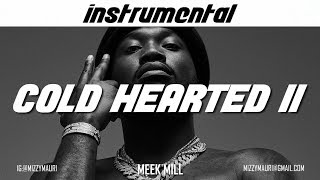 Meek Mill  Cold Hearted II INSTRUMENTAL reprod [upl. by Einal17]