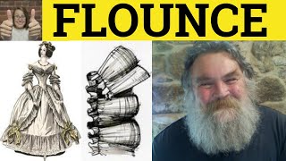 🔵 Flounce  Flounce Meaning  Flounce Examples  Flounce Definition [upl. by Eleynad794]